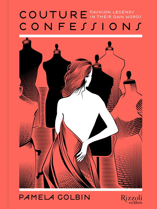 Title details for Couture Confessions ebook by Pamela Golbin - Available